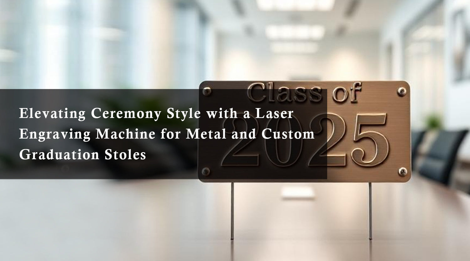 Elevating Ceremony Style with a Laser Engraving Machine for Metal and Custom Graduation Stoles