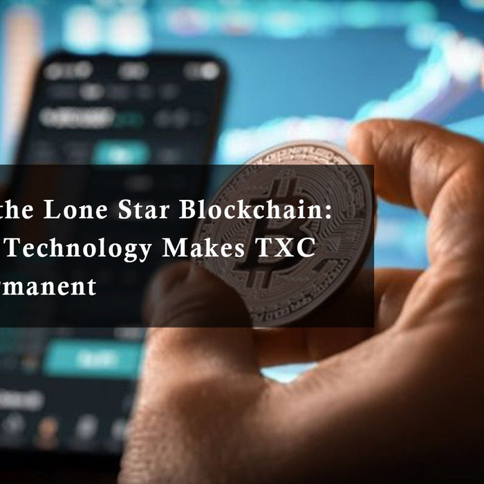 Engraving the Lone Star Blockchain: How Laser Technology Makes TXC History Permanent