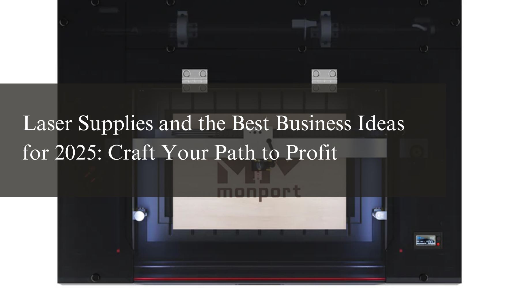 Laser Supplies and the Best Business Ideas for 2025: Craft Your Path to Profit