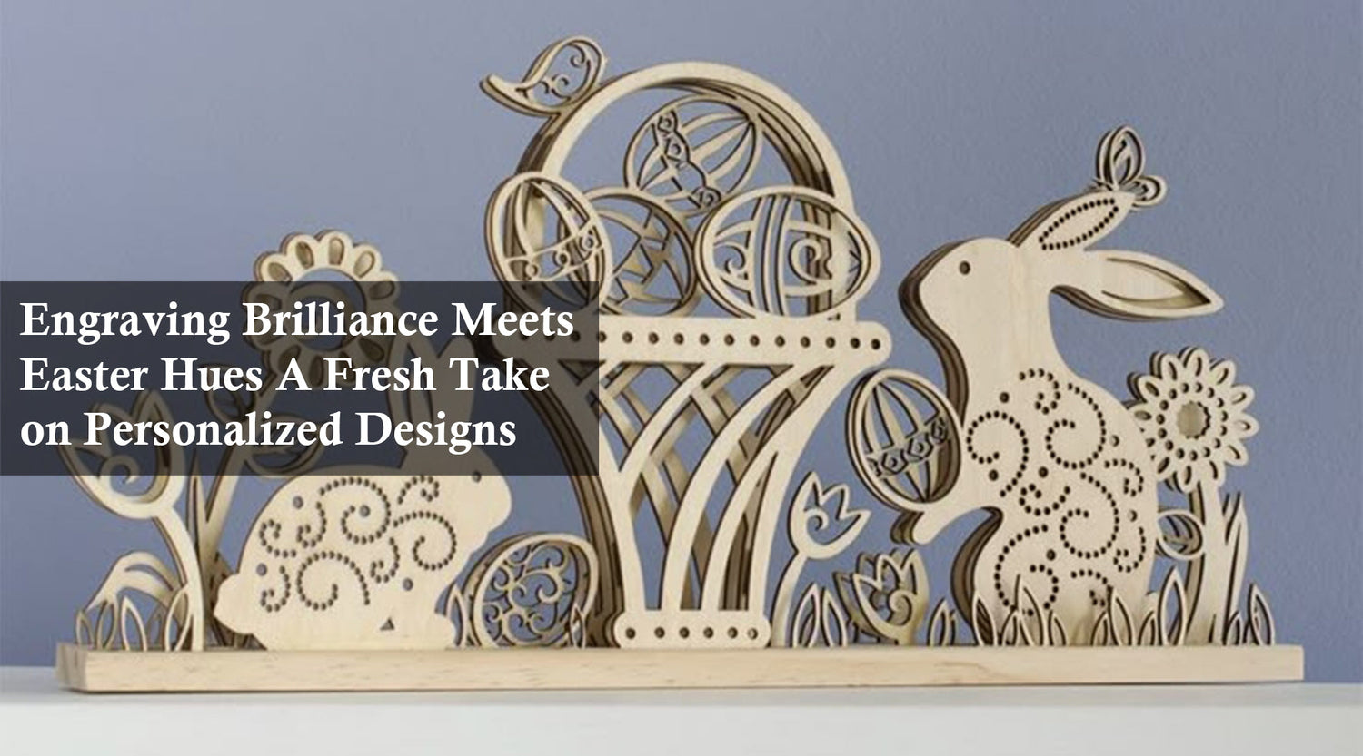 Engraving Brilliance Meets Easter Hues: A Fresh Take on Personalized Designs