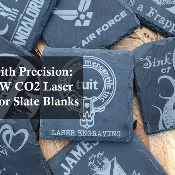 Crafting with Precision: Using a 60W CO2 Laser Engraver for Slate Blanks