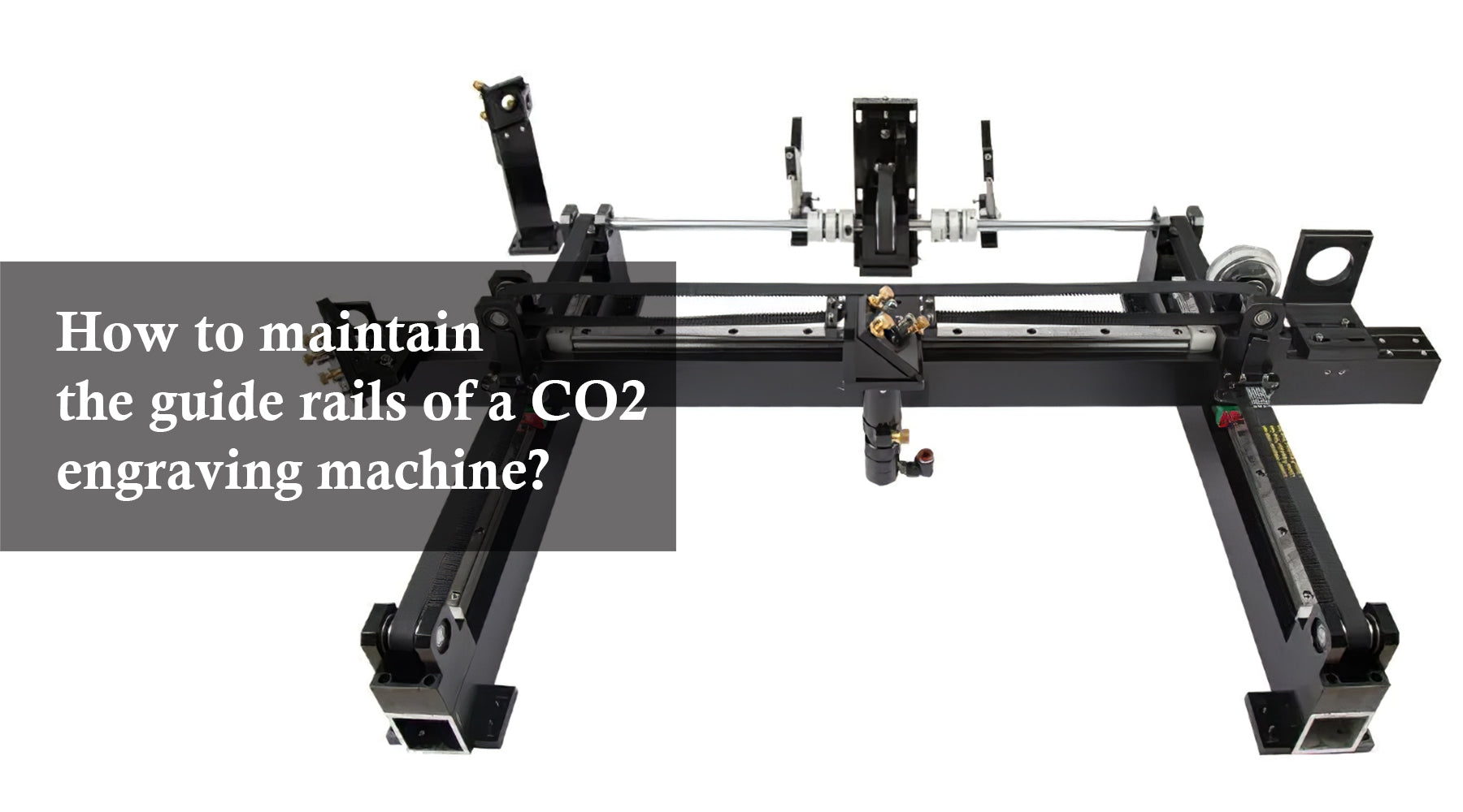 How to maintain the guide rails of a CO2 engraving machine?