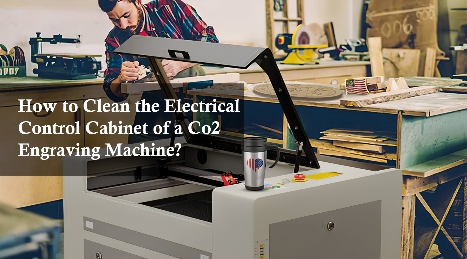 How to Clean the Electrical Control Cabinet of a Co2 Engraving Machine?