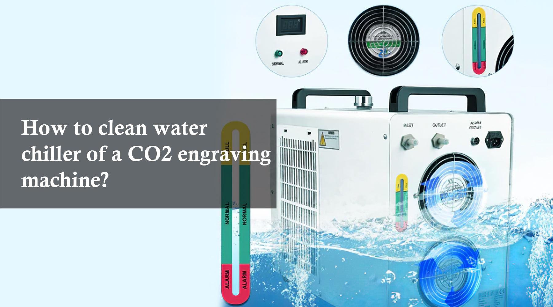 How to clean water chiller of a CO2 engraving machine?