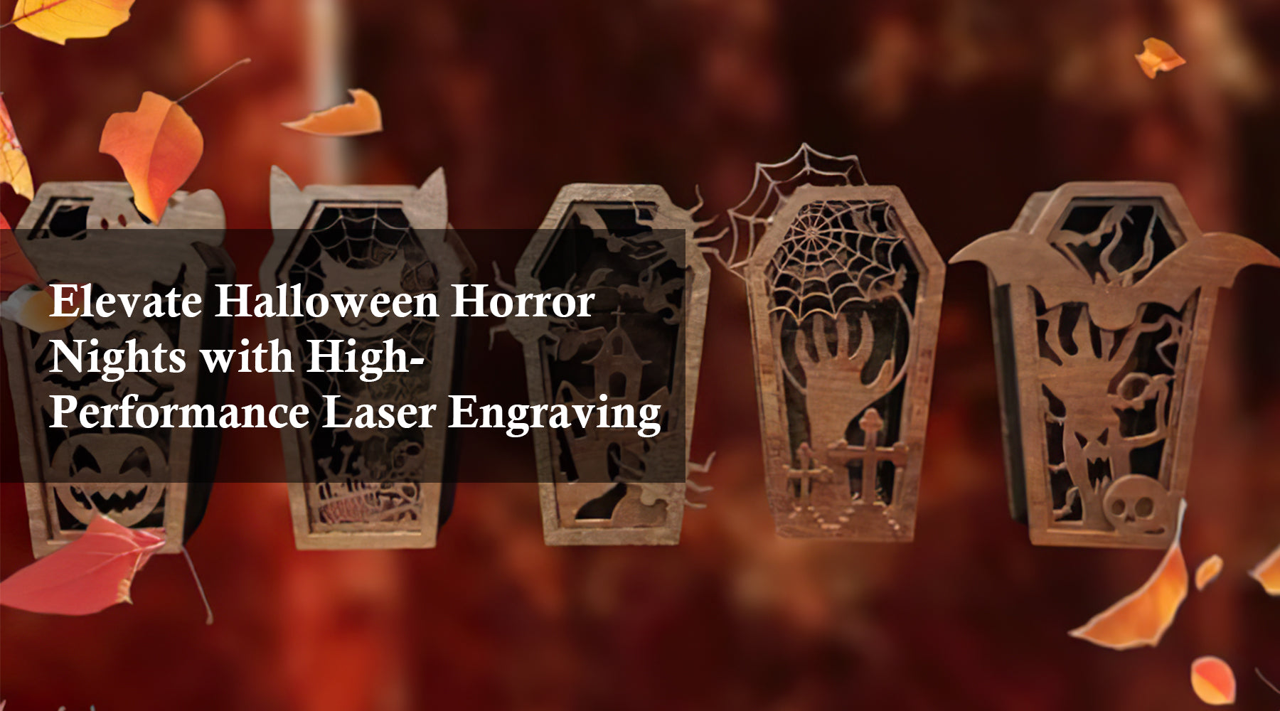 Elevate Halloween Horror Nights with High-Performance Laser Engraving