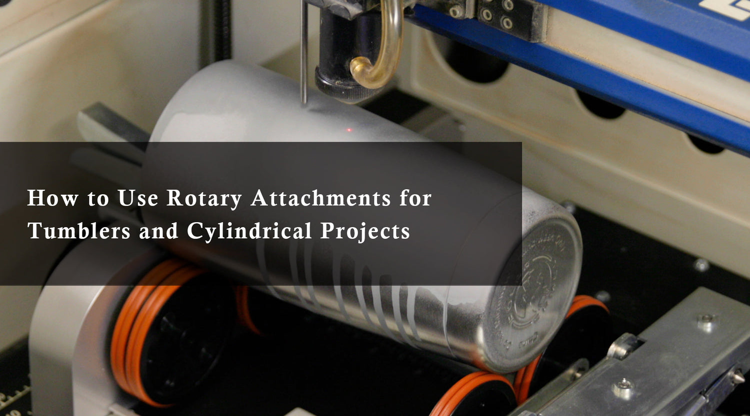 How to Use Rotary Attachments for Tumblers and Cylindrical Projects
