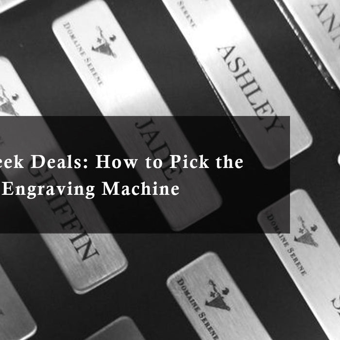 Business Week Deals: How to Pick the Right Laser Engraving Machine
