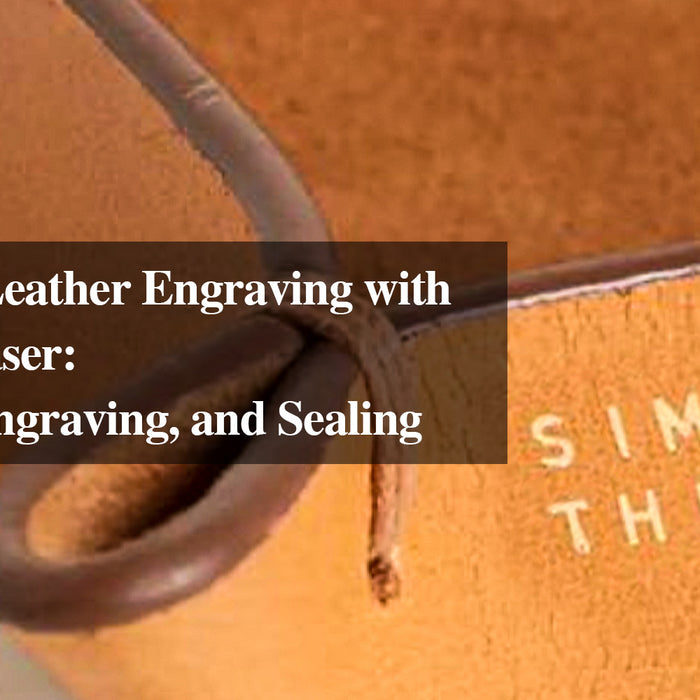 Mastering Leather Engraving with Monport Laser: Cleaning, Engraving, and Sealing Techniques