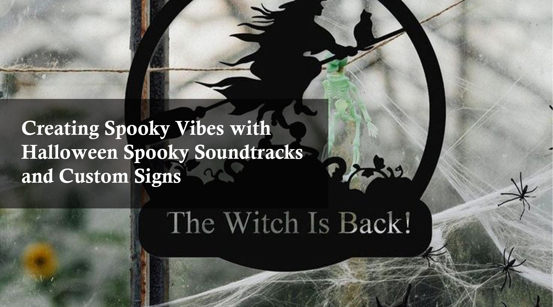 Creating Spooky Vibes with Halloween Spooky Soundtracks and Custom Signs