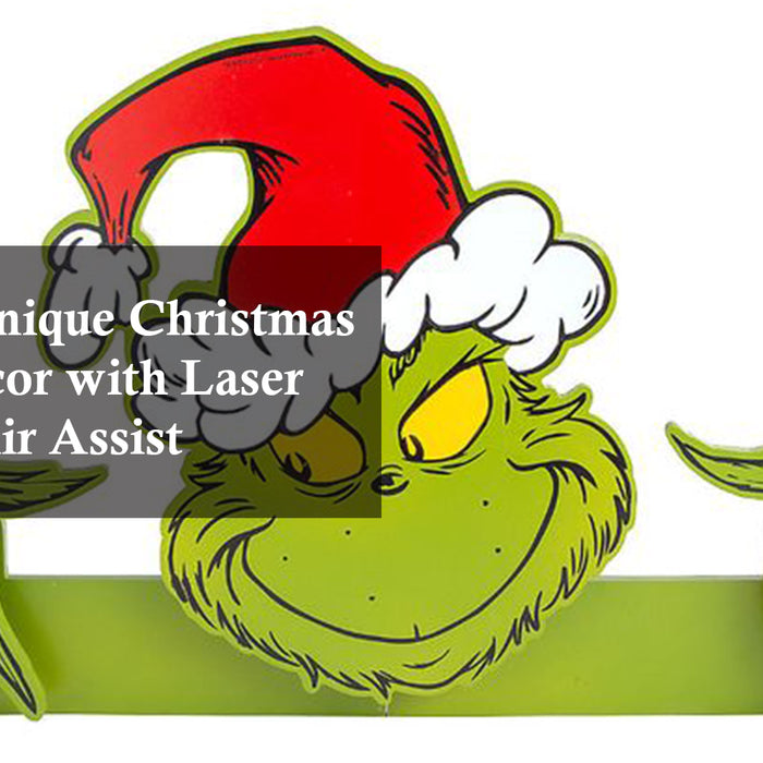 Creating Unique Christmas Grinch Decor with Laser Engraver Air Assist