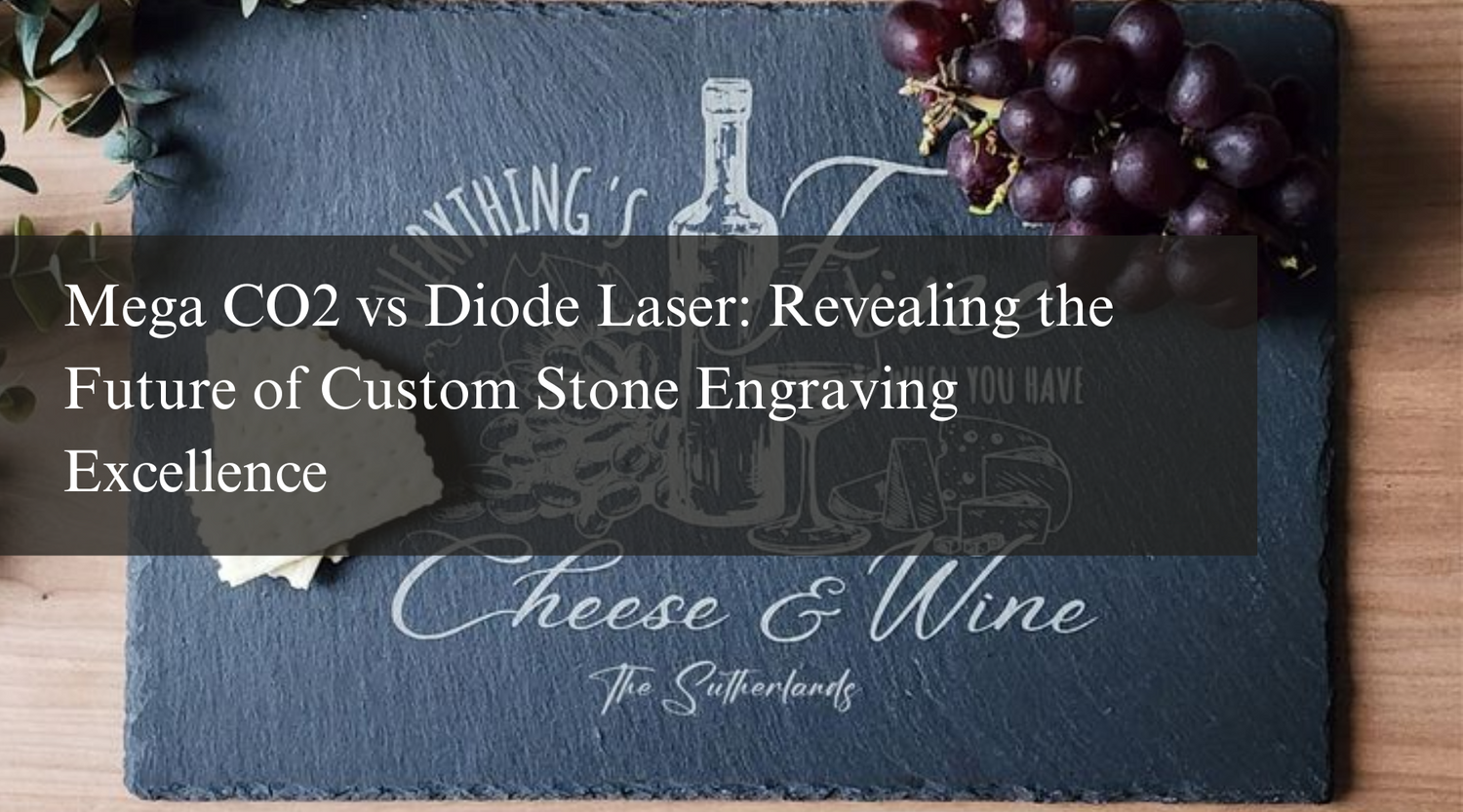 Mega CO2 vs Diode Laser: Revealing the Future of Custom Stone Engraving Excellence
