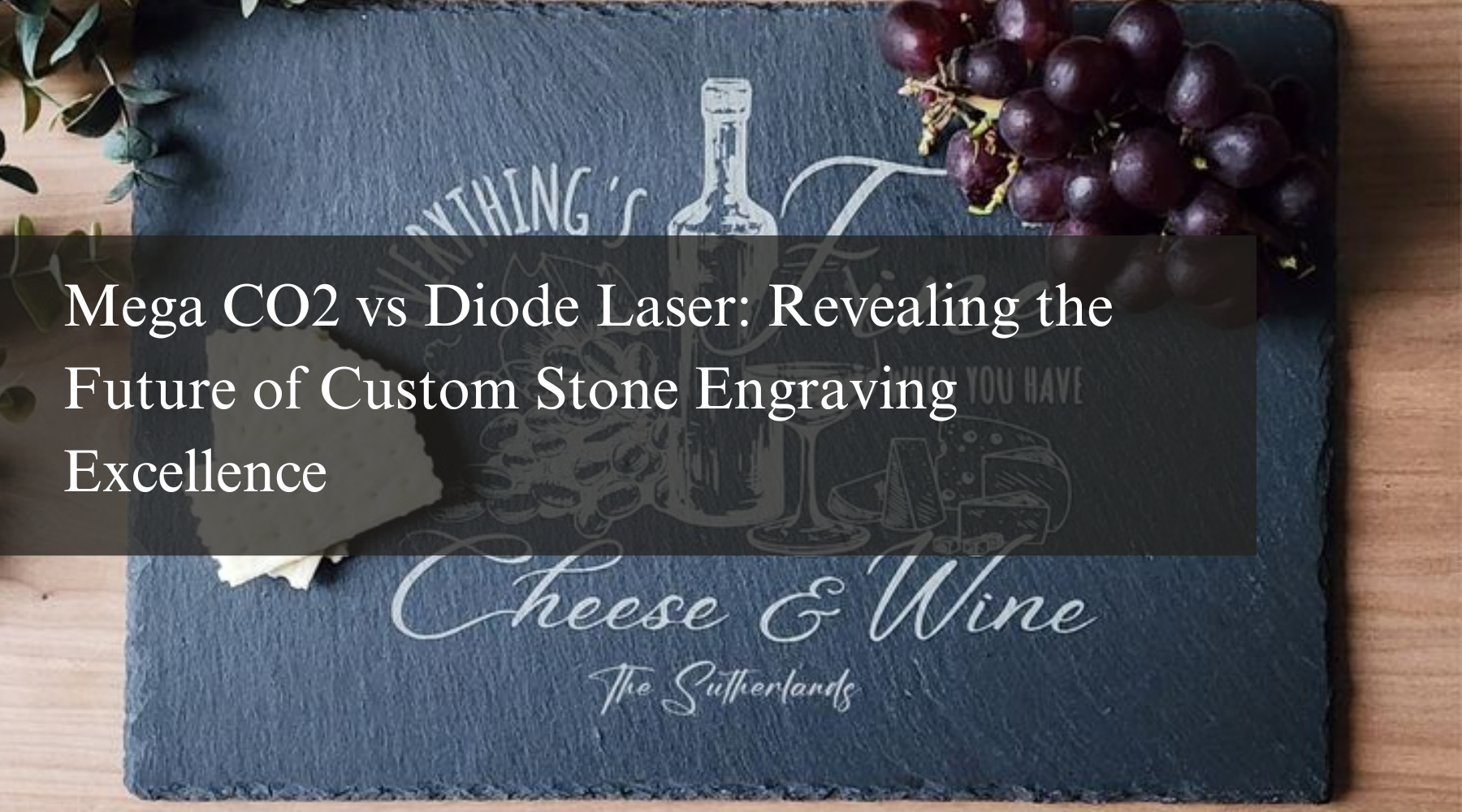 Mega CO2 vs Diode Laser: Revealing the Future of Custom Stone Engraving Excellence