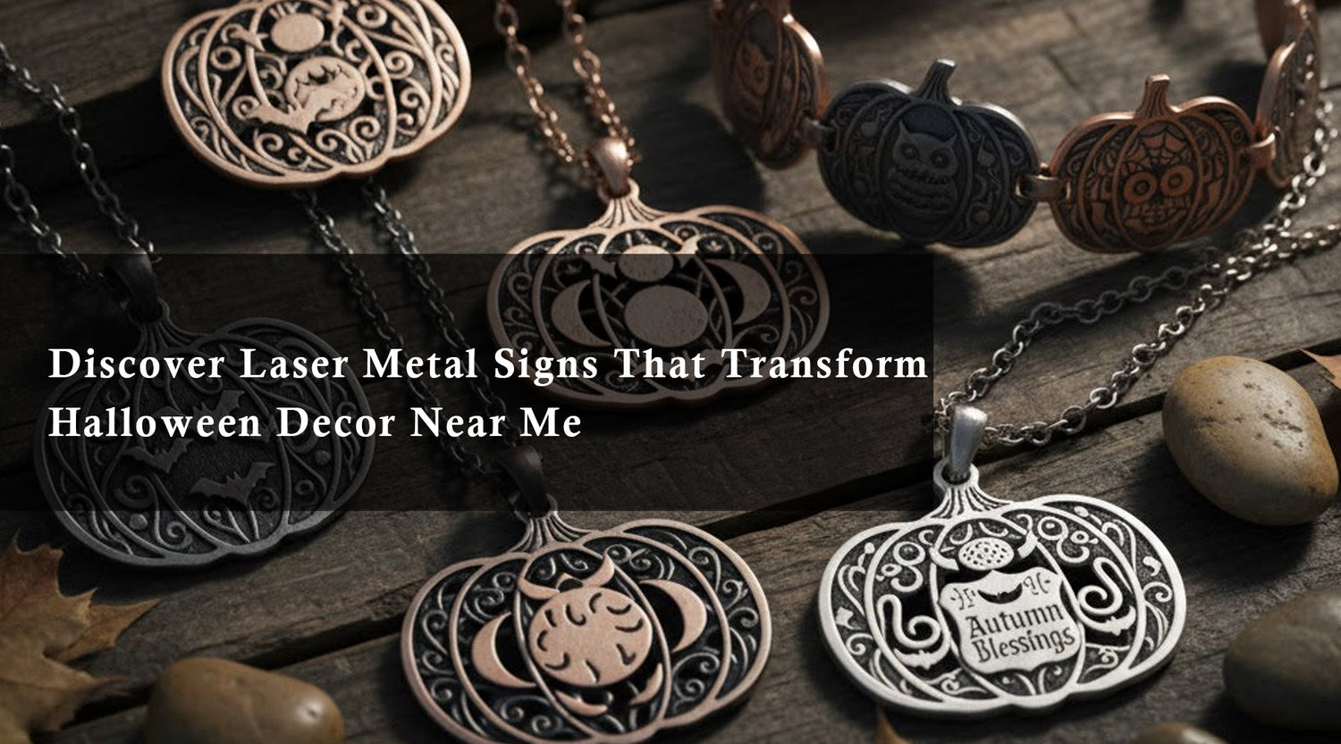 Discover Laser Metal Signs That Transform Halloween Decor Near Me