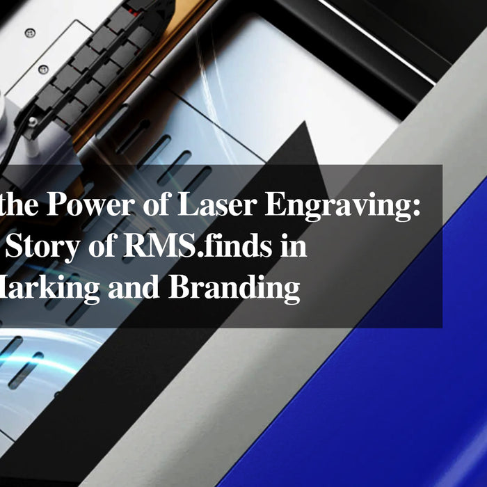 Harnessing the Power of Laser Engraving: The Success Story of RMS.finds in Industrial Marking and Branding