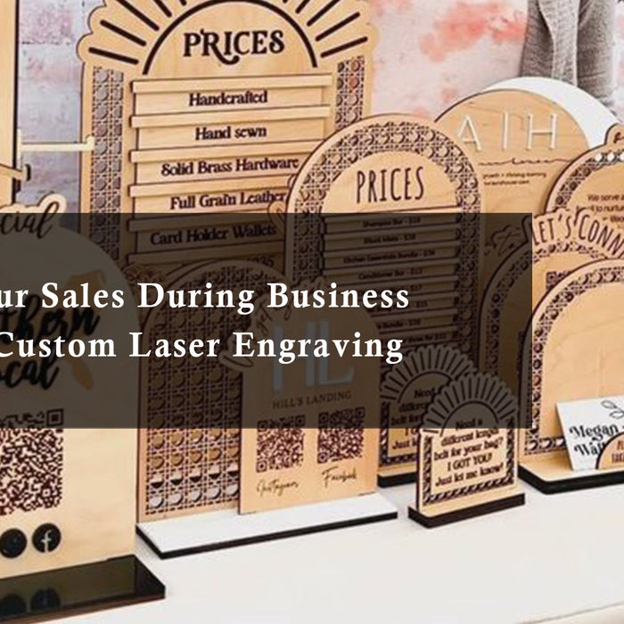 Increase Your Sales During Business Week with Custom Laser Engraving