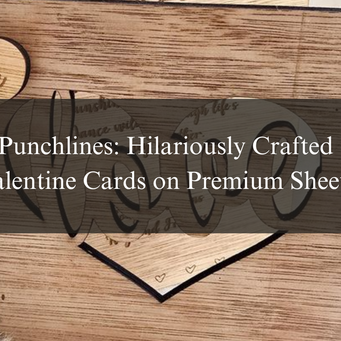 Plywood Punchlines: Hilariously Crafted Funny Valentine Cards on Premium Sheets