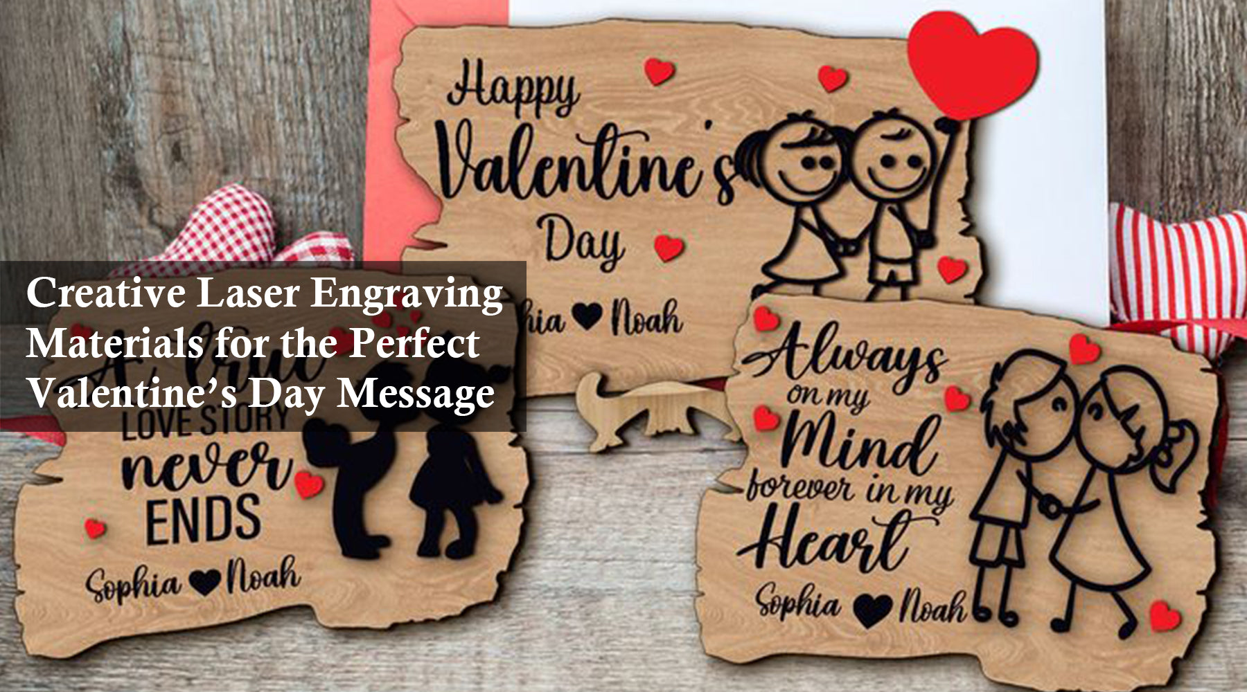 Creative Laser Engraving Materials for the Perfect Valentine’s Day Message