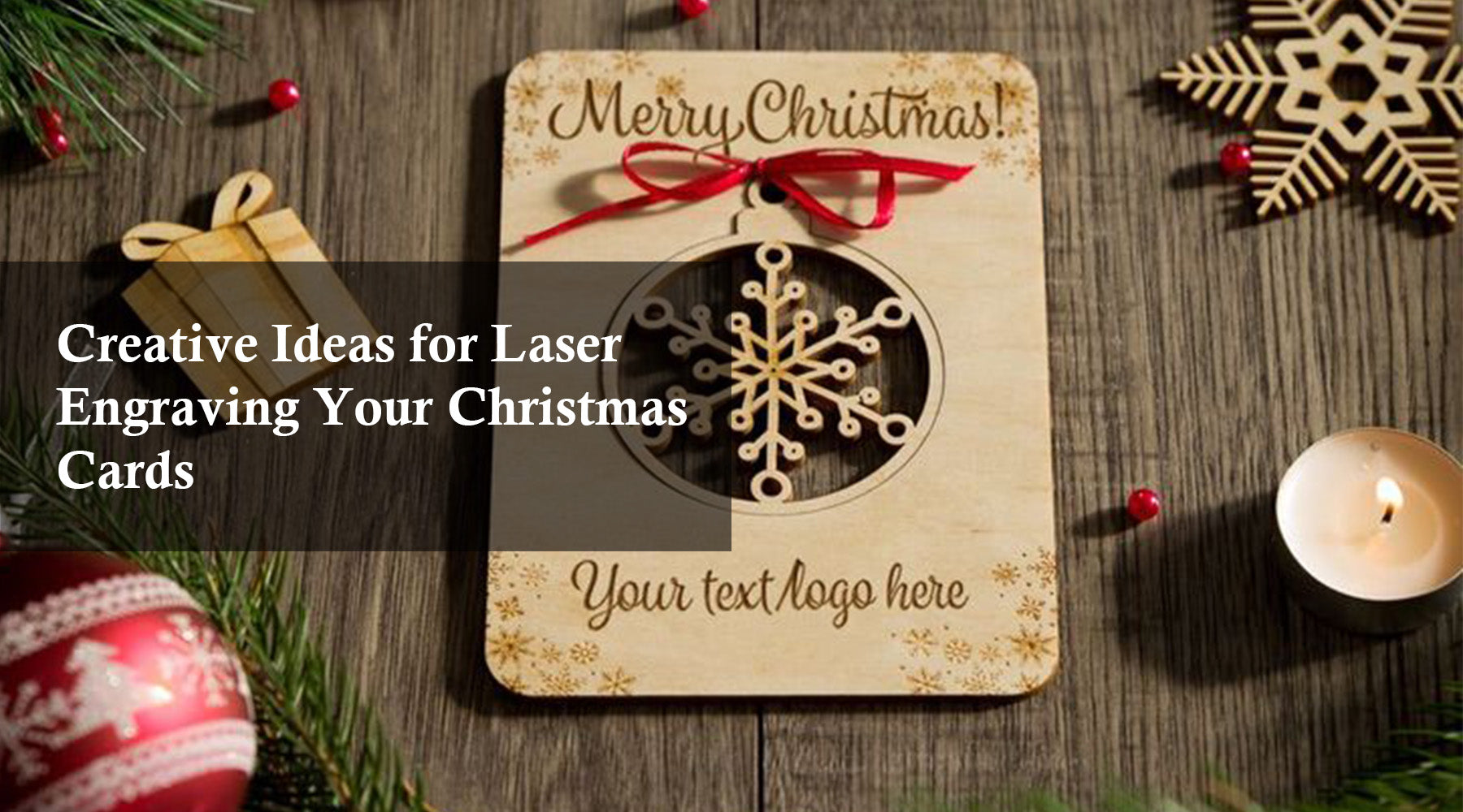 Creative Ideas for Laser Engraving Your Christmas Cards