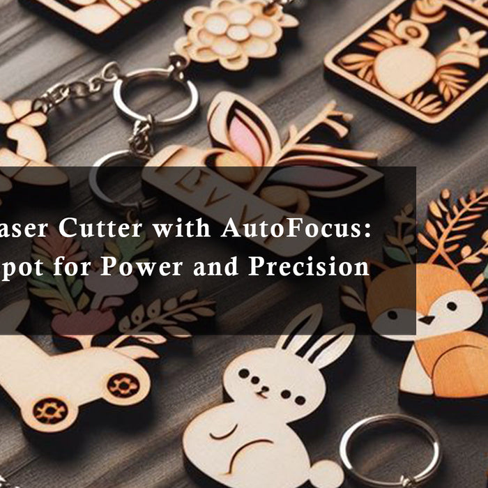 90W CO2 Laser Cutter with AutoFocus: The Sweet Spot for Power and Precision