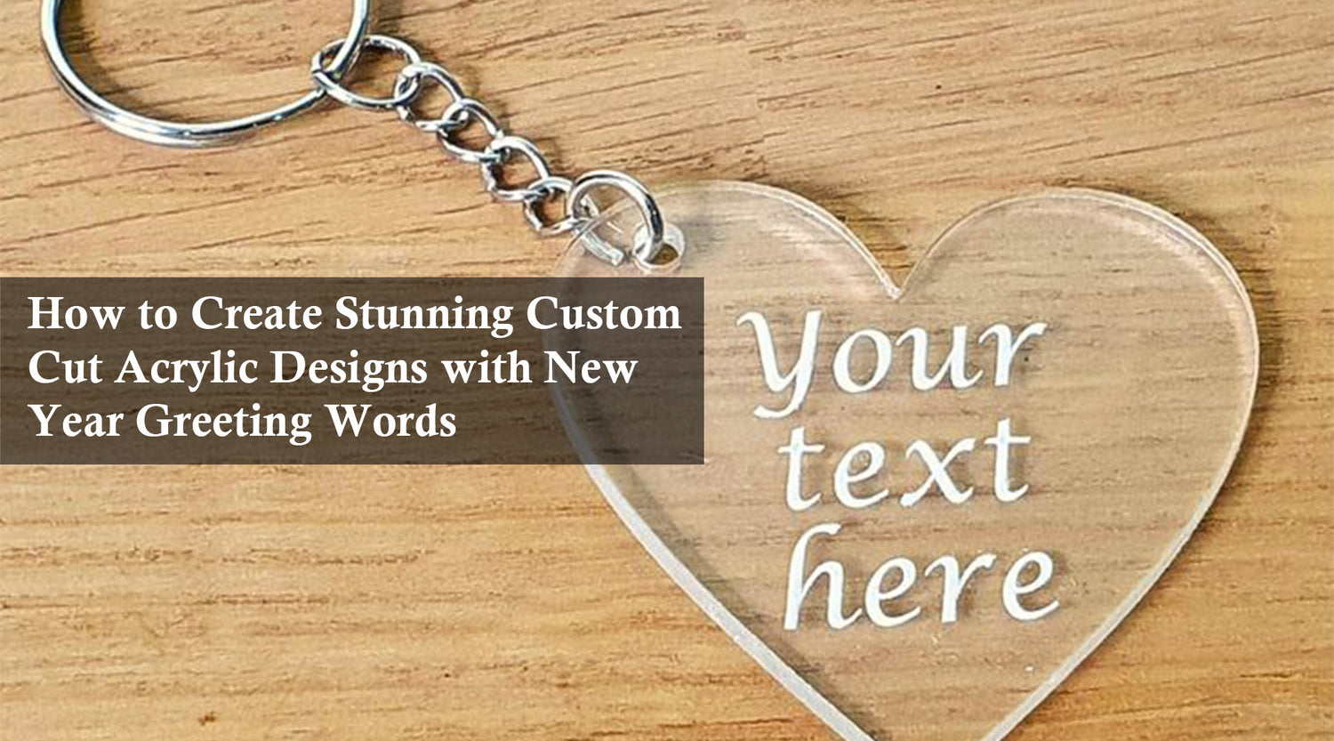 How to Create Stunning Custom Cut Acrylic Designs with New Year Greeting Words