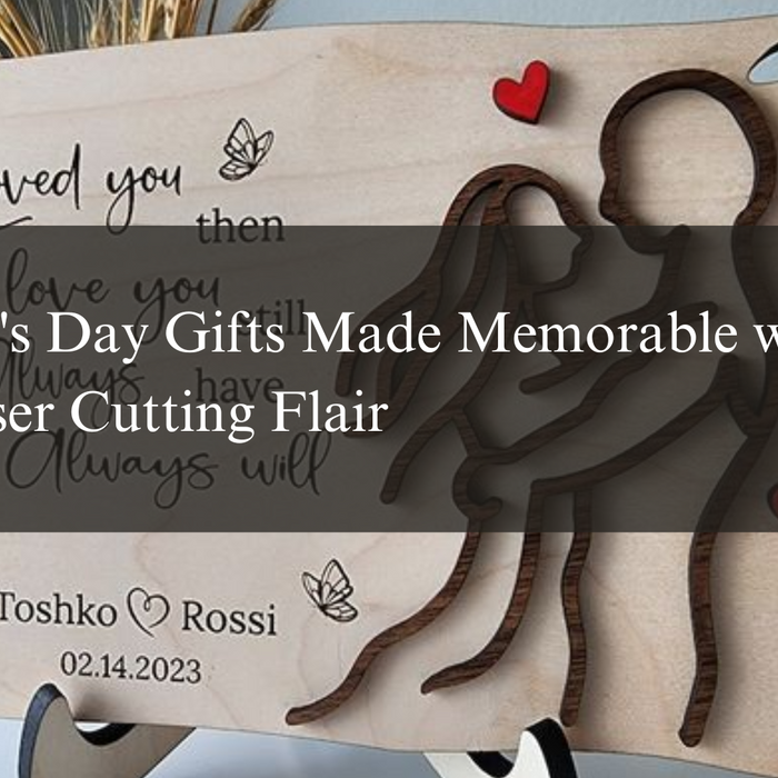 Valentine's Day Gifts Made Memorable with Local Laser Cutting Flair