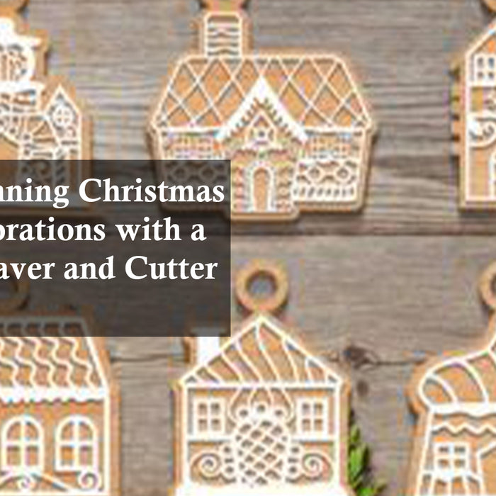 Create Stunning Christmas Home Decorations with a Laser Engraver and Cutter Machine