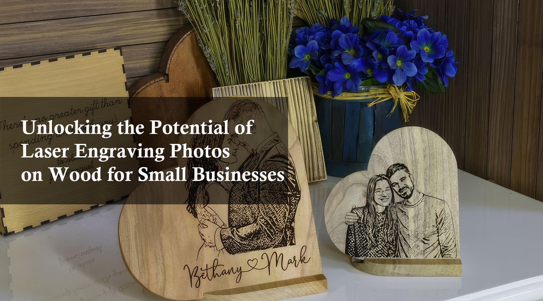 Unlocking the Potential of Laser Engraving Photos on Wood for Small Businesses