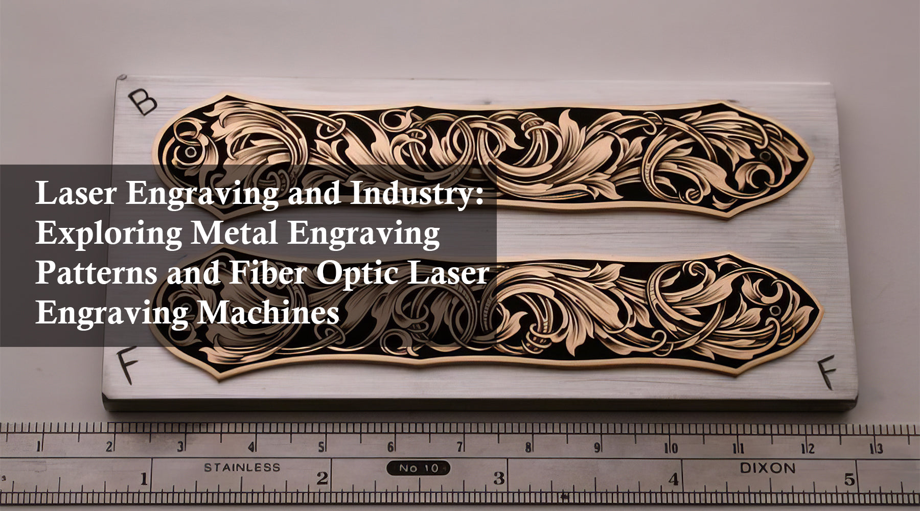 Laser Engraving and Industry: Exploring Metal Engraving Patterns and Fiber Optic Laser Engraving Machines