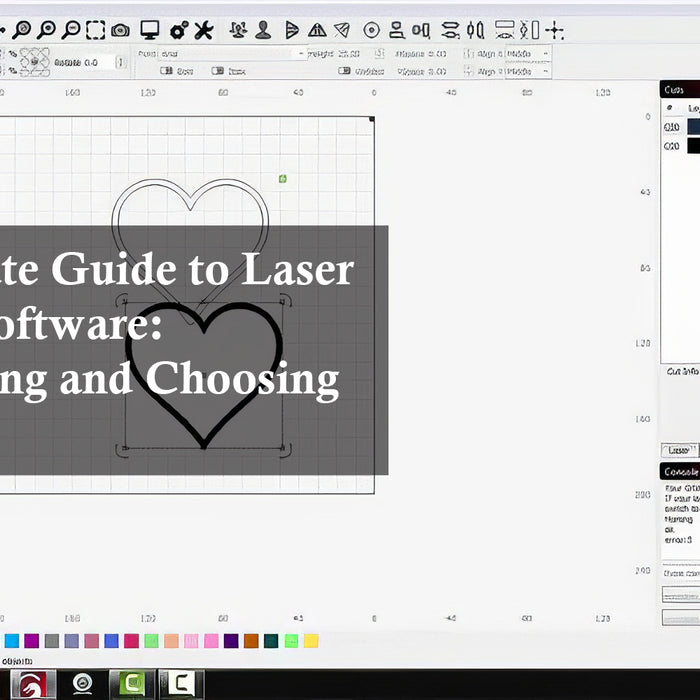 The Ultimate Guide to Laser Engraver Software: Downloading and Choosing the Best