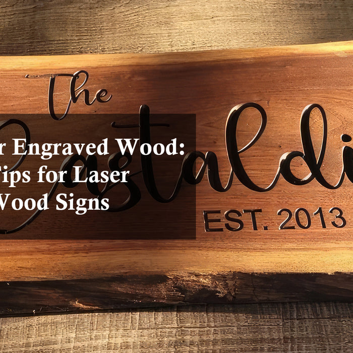 Clean Laser Engraved Wood: Ideas and Tips for Laser Engraved Wood Signs