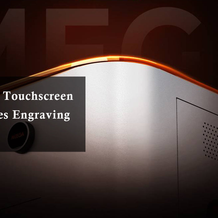 Explore How Touchscreen Control Makes Engraving Simple