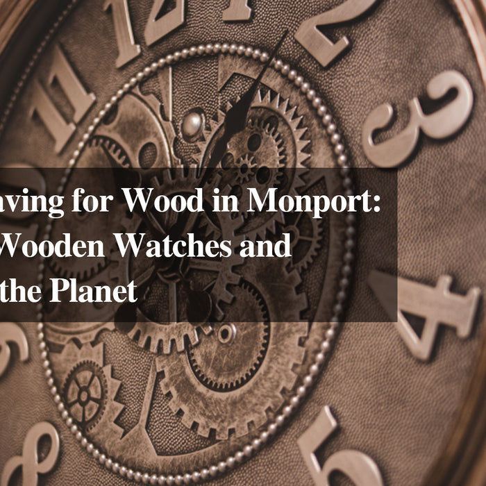 Laser Engraving for Wood in Monport: Enhancing Wooden Watches and Reforesting the Planet