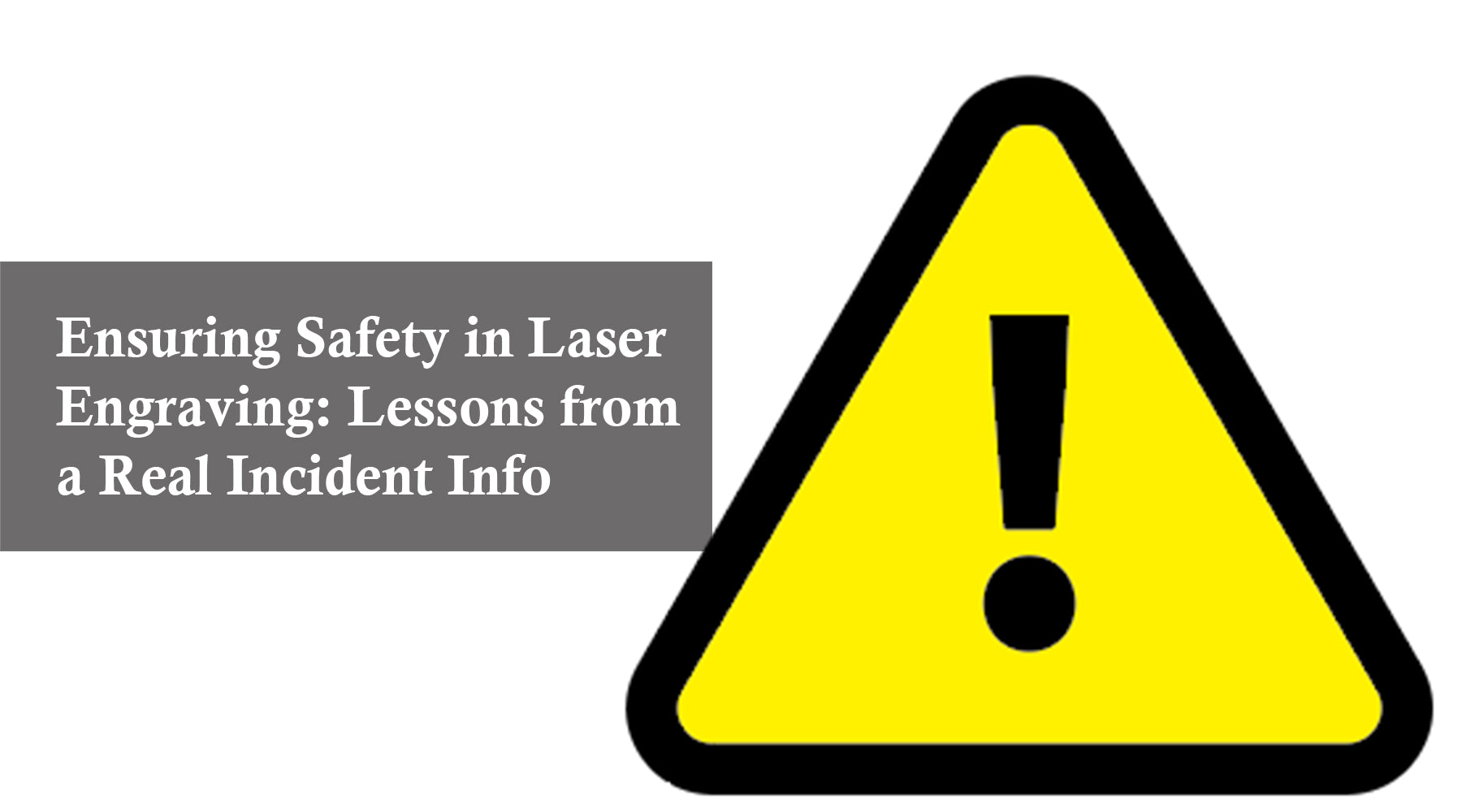 Ensuring Safety in Laser Engraving: Lessons from a Real Incident