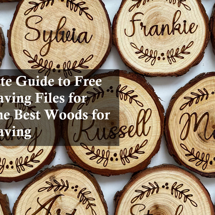 The Ultimate Guide to Free Laser Engraving Files for Wood & The Best Woods for Laser Engraving