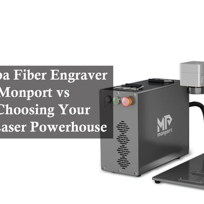 100W Mopa Fiber Engraver Face-Off: Monport vs Omtech - Choosing Your Ultimate Laser Powerhouse