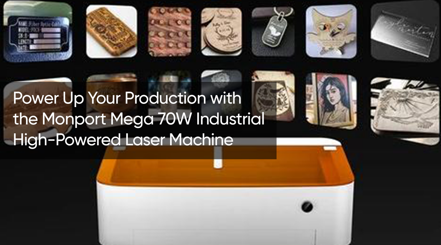 Power Up Your Production with the Monport Mega 70W Industrial High-Powered Laser Machine