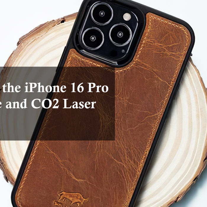 A Guide to the iPhone 16 Pro Phone Case and CO2 Laser for Sale