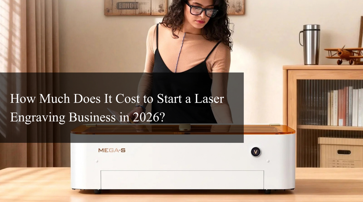 How Much Does It Cost to Start a Laser Engraving Business in 2026?