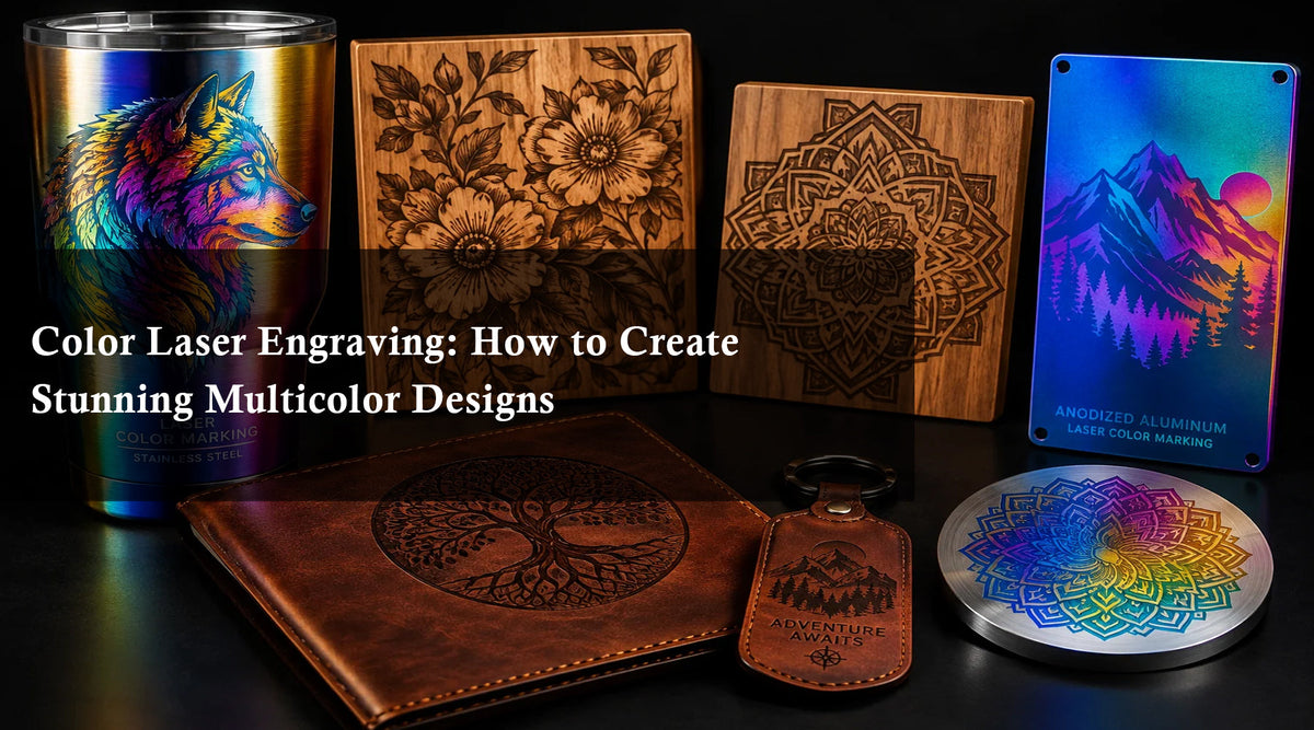 Color Laser Engraving: How to Create Stunning Multicolor Designs