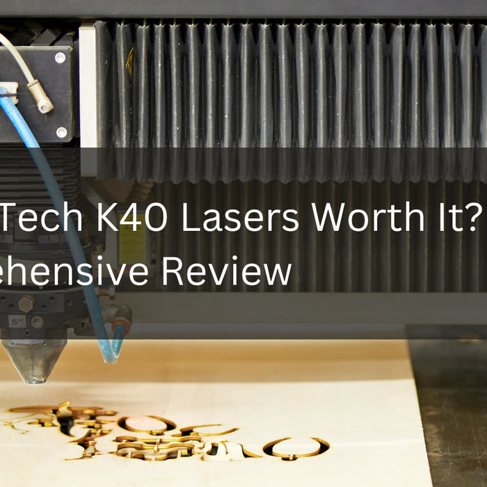 Are OMTech K40 Lasers Worth It? A Comprehensive Review