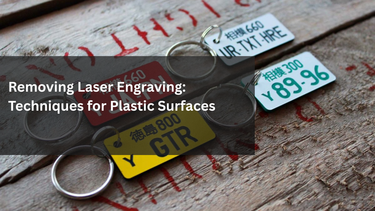 Removing Laser Engraving: Techniques for Plastic Surfaces
