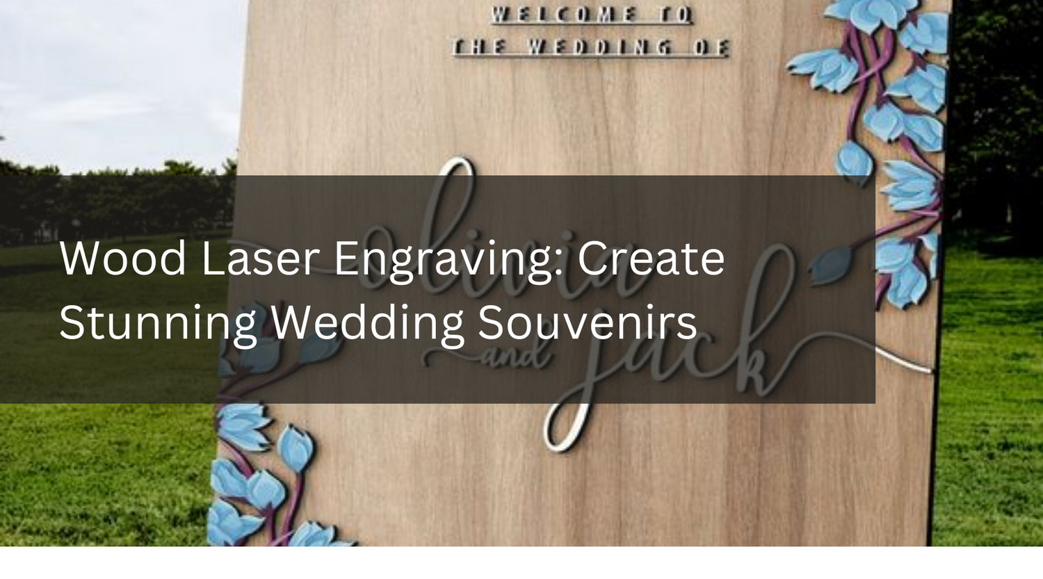 Wood Laser Engraving: Create Stunning Wedding Souvenirs