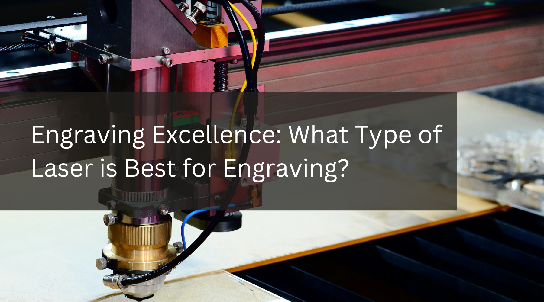 Engraving Excellence: What Type of Laser is Best for Engraving?