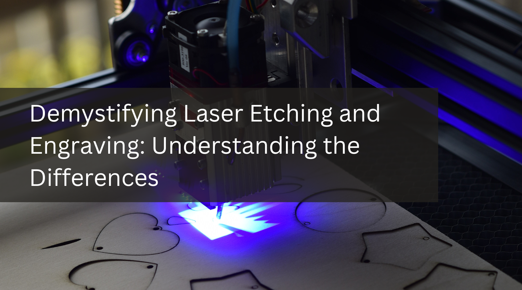 Demystifying Laser Etching and Engraving: Understanding the Differences