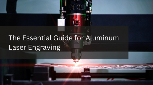 The Essential Guide for Aluminum Laser Engraving