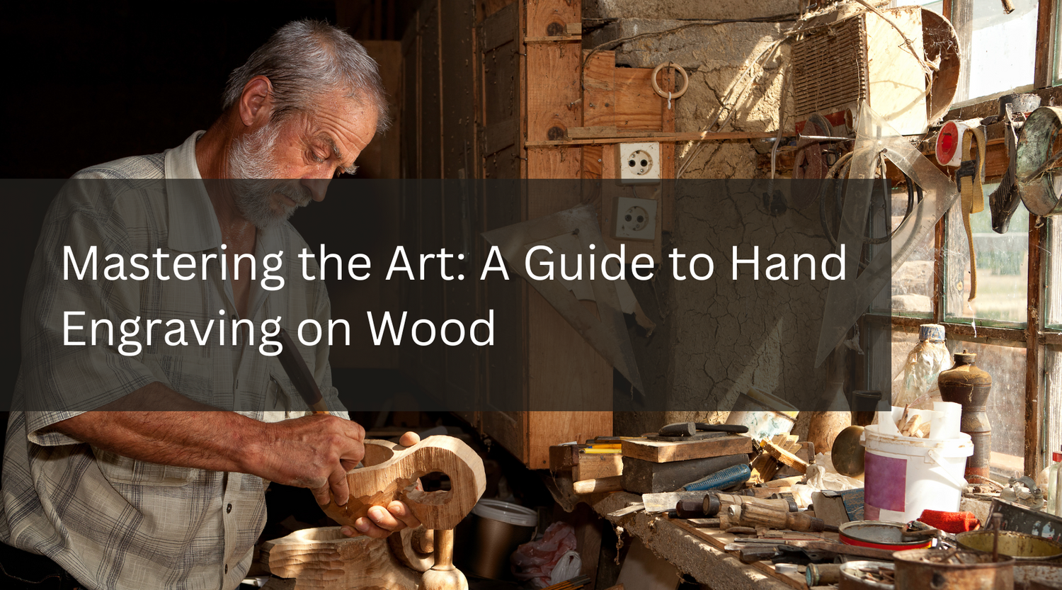Mastering the Art: A Guide to Hand Engraving on Wood