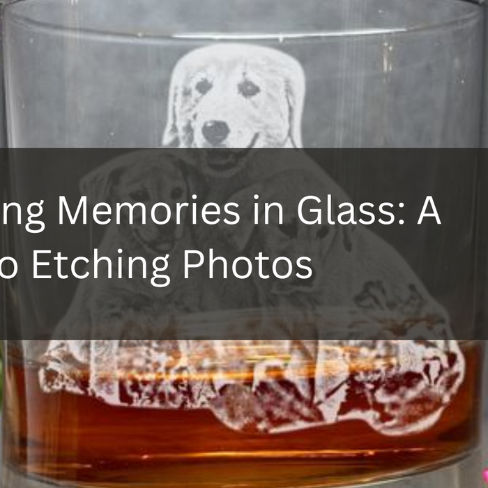 Capturing Memories in Glass: A Guide to Etching Photos