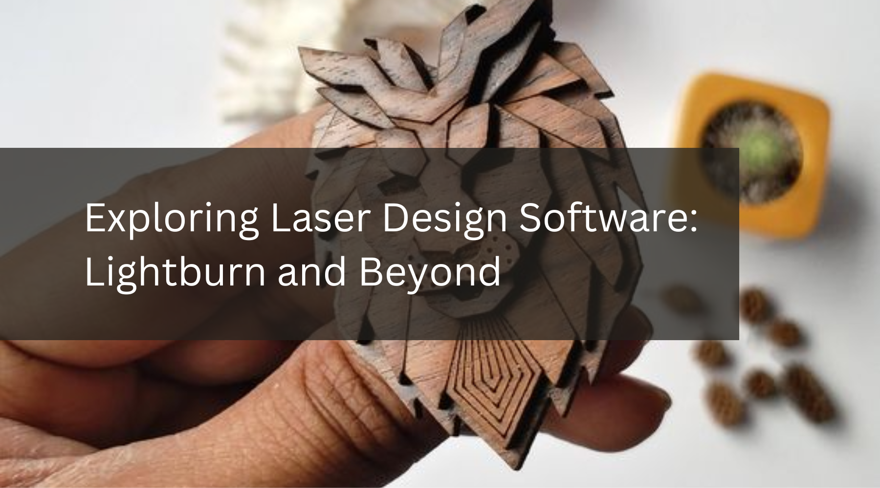 Exploring Laser Design Software: Lightburn and Beyond