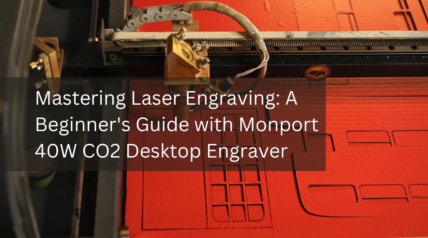Mastering Laser Engraving: A Beginner's Guide with Monport 40W CO2 Desktop Engraver