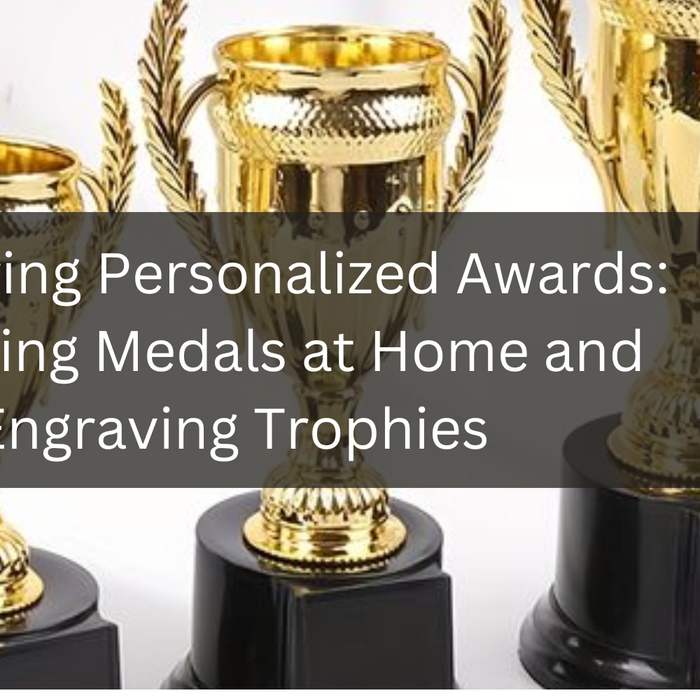 Mastering Personalized Awards: Engraving Medals at Home and Laser Engraving Trophies